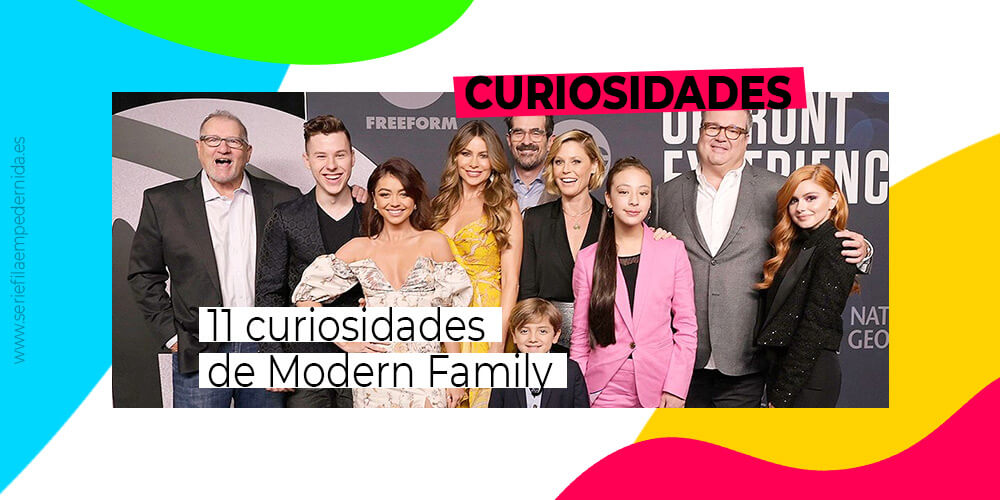 11 Curiosidades de Modern Family